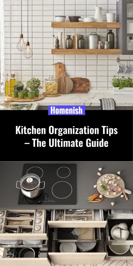 Kitchen Organization Tips - The Ultimate Guide - Homenish