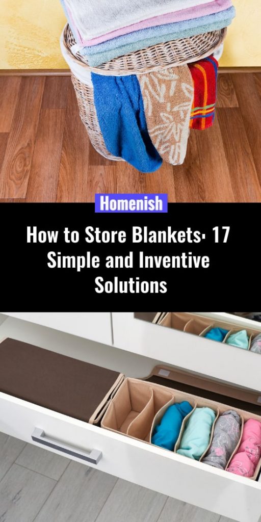 How To Store Blankets 17 Simple And Inventive Solutions Homenish   How To Store Blankets 17 Simple And Inventive Solutions Pin 512x1024 