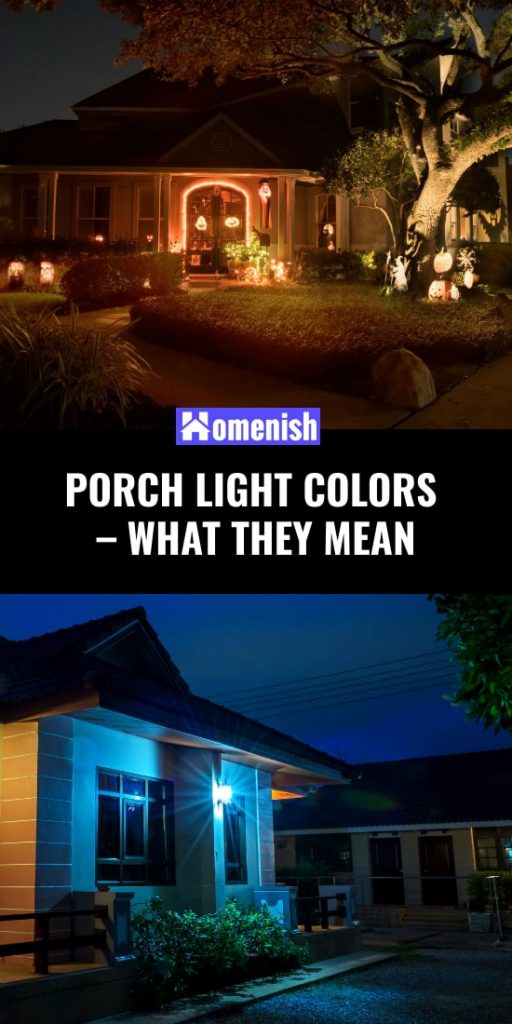 Porch Light Colors What They Mean Homenish