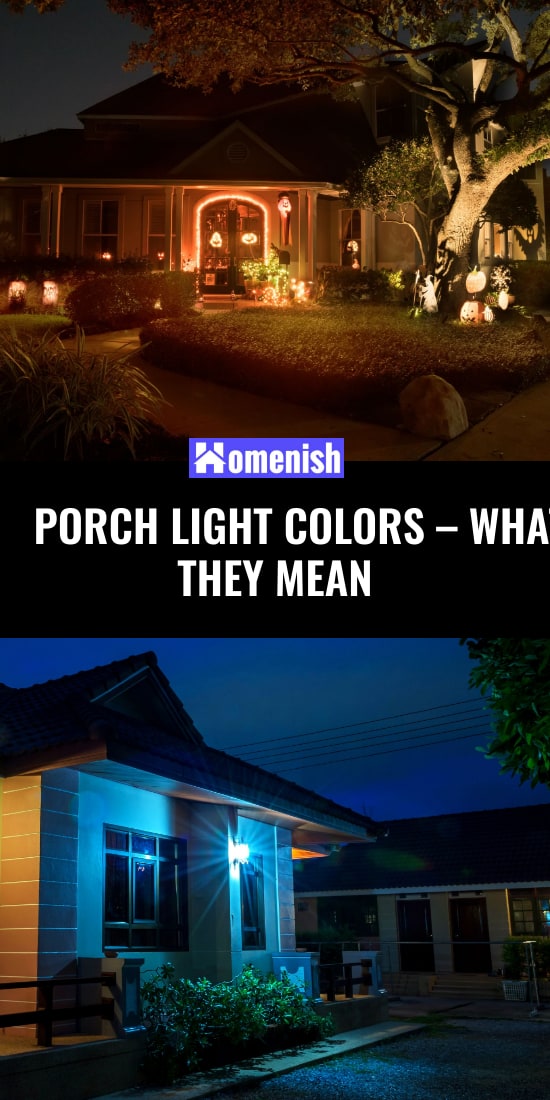 Porch Light Colors What They Mean Homenish